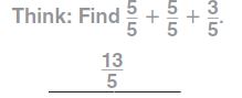 Go Math Grade 4 Answer Key Homework Practice FL Chapter 7 Add and Subtract Fractions Common Core - Add and Subtract Fractions img 15