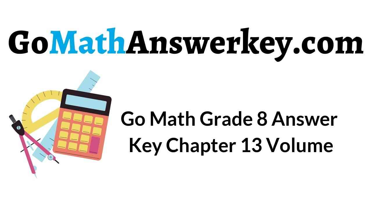 go-math-grade-8-answer-key-chapter-13-volume