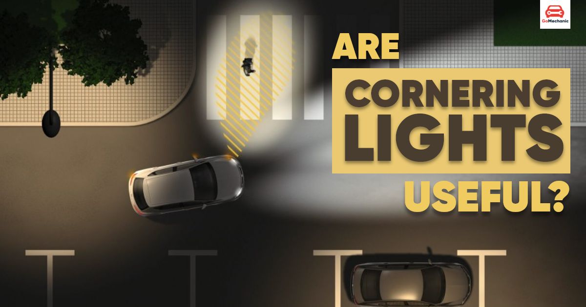Cornering Lights Are They Any Useful In India?