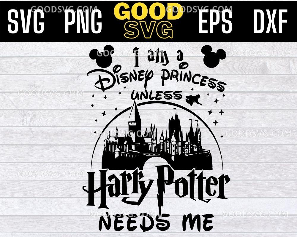 Harry potter disney bundle svg,dxf, eps, png, harry potter disney svg, png, dxf, disneysvg, for cricut and print, silhouette, cut fies, digital download · 17+ . I Am A Disney Princess Unless Harry Potter Needs Me Svg Png Eps Dxf Good Svg