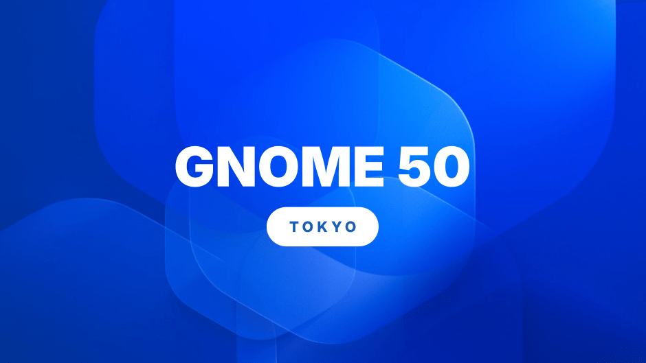Logo officiel de GNOME 50 "Tokyo" en typographie blanche sur fond dégradé bleu avec formes géométriques translucides