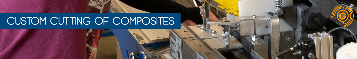 custom cutting composites