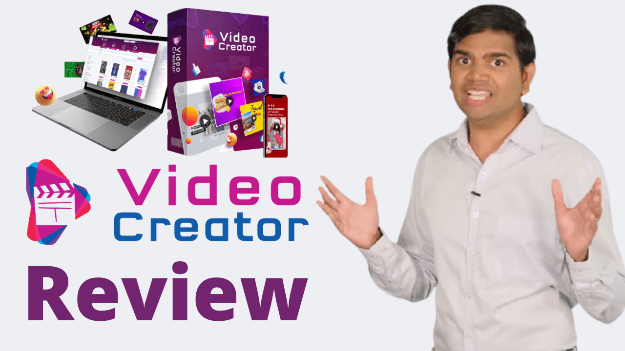 Video Creator Review & Bonuses – Pros + Cons Revealed Should I Get it?