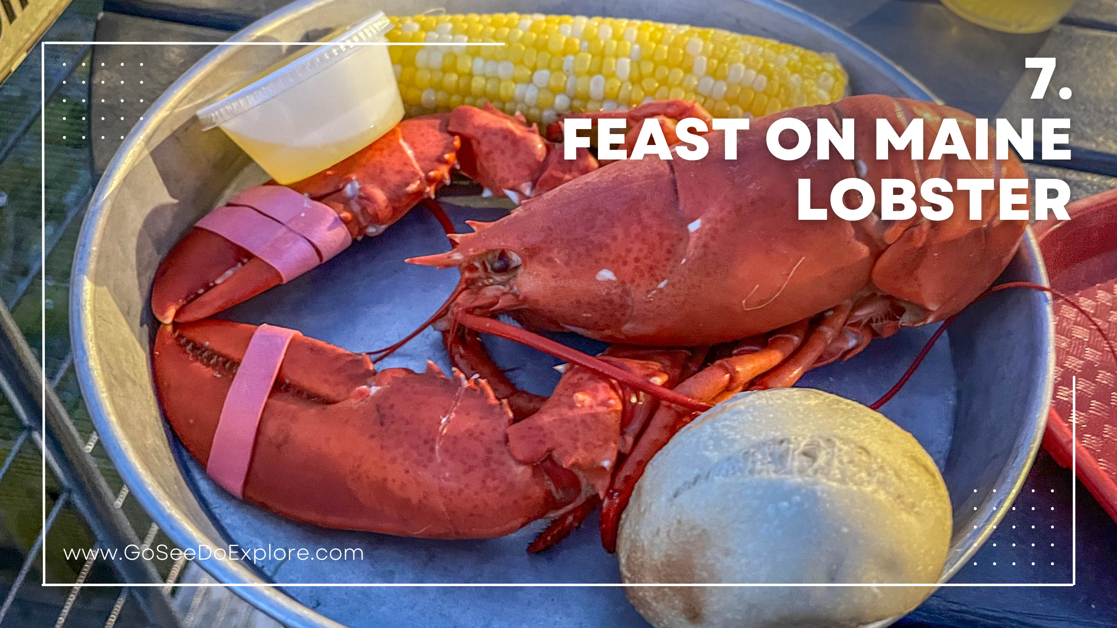 7. Feast on Maine Lobster