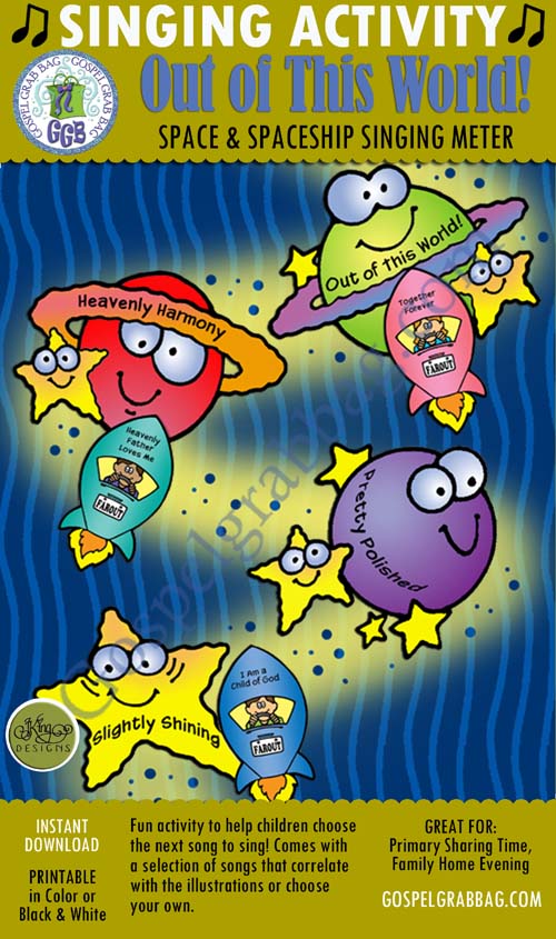 $3.00 OUT OF THIS WORLD! PLANET singing meter and ROCKET pick-a-song: Primary Music Singing Time Activities to Motivate Children to Sing, download from GospelGrabBag.com