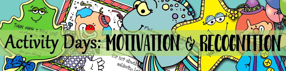 Activity Days - Anytime Motivation & Recognition Activities (Faith in God goal motivators)