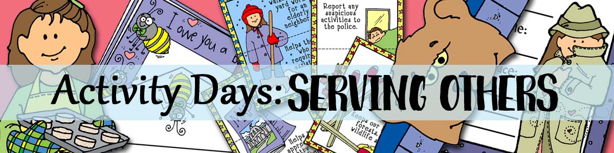 Activity Days.Serving Others Goals 1-9