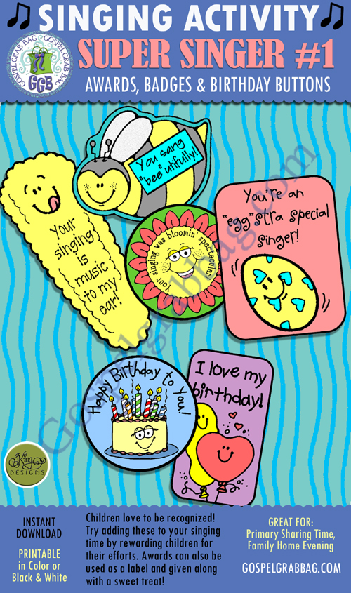 $2.50 SUPER SINGER #1: Awards Badges, & Birthday Buttons: Primary Music Singing Time Activities to Motivate Children to Sing, download from GospelGrabBag.com