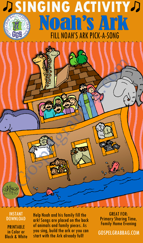 FILL NOAH'S ARK Pick-a-Song: Primary Music Singing Time Activities to Motivate Children to Sing, download from GospelGrabBag.com