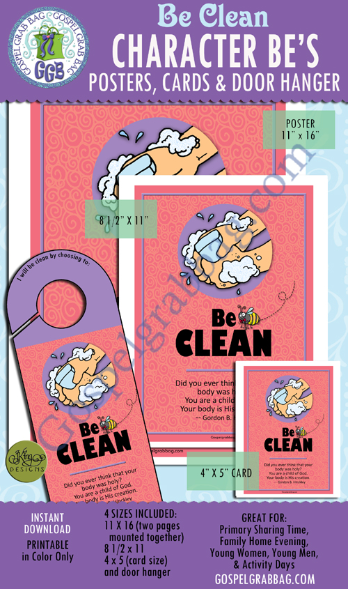 $2.00 - BE CLEAN - President Gordon B. Hinckley's Be's, plus six more - "CHARACTER BE'S (BEES) posters, doorknob sign, and cards