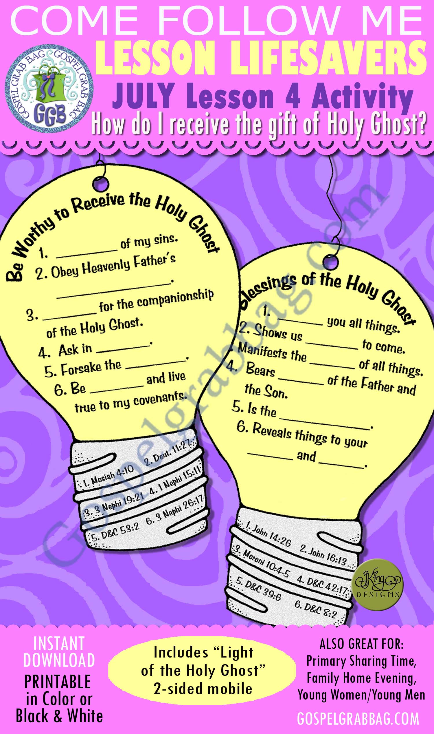 July Lesson 4 Come Follow Me "How did I receive the gift of the Holy Ghost?" LESSON LIFESAVERS Activity: Light of the Holy Ghost mobile