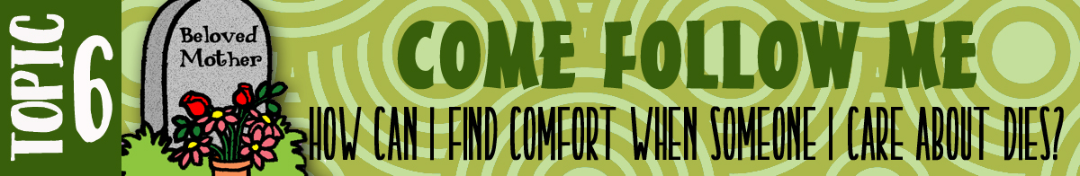 HOW can I find comfort when someone I care about dies?