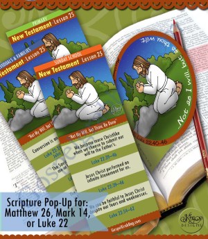 Scripture Scholars for "Not My Will, but Thine, Be Done" for Primary and Sunday School