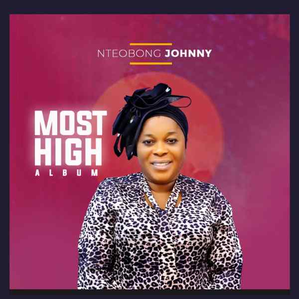 Most High - Nteobong Johnny