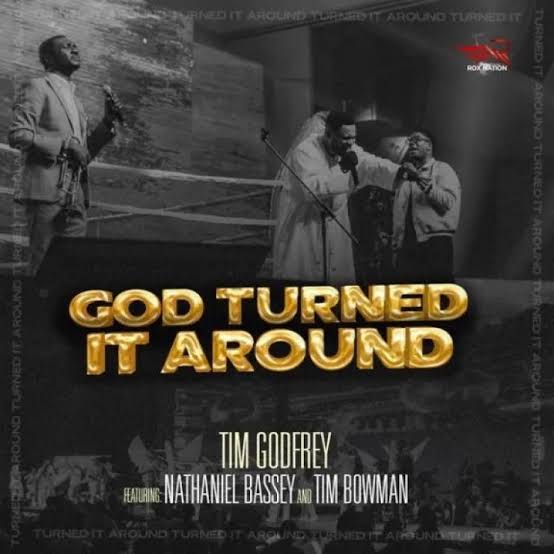 God Turned It Around by Tim Godfrey