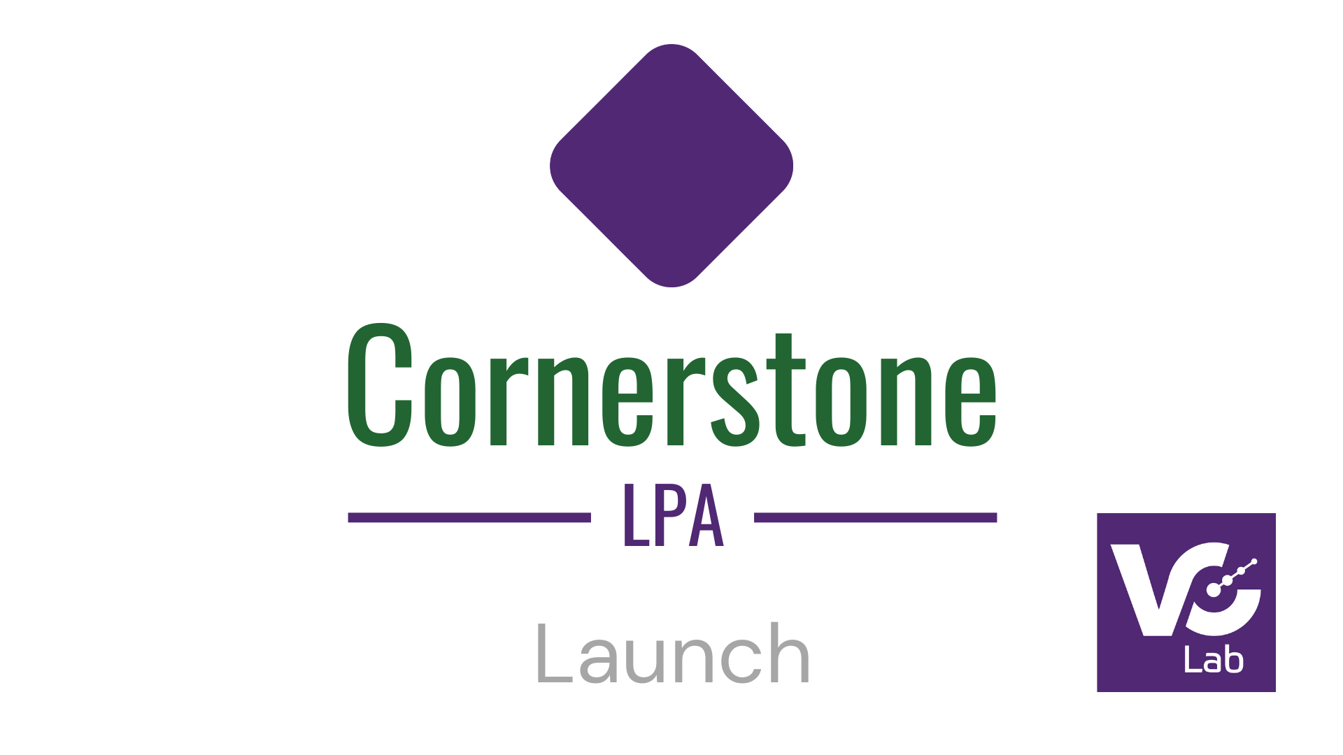 Cornerstone Launch