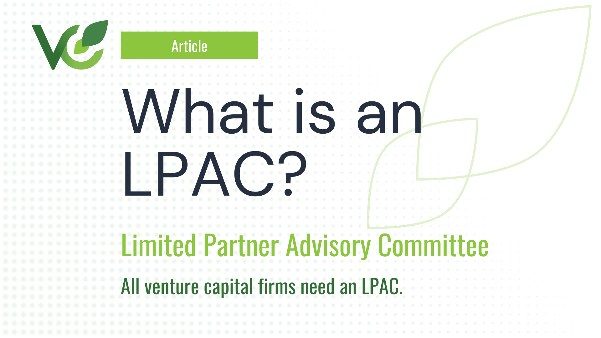 What is an LPAC and why do they matter? VC Lab