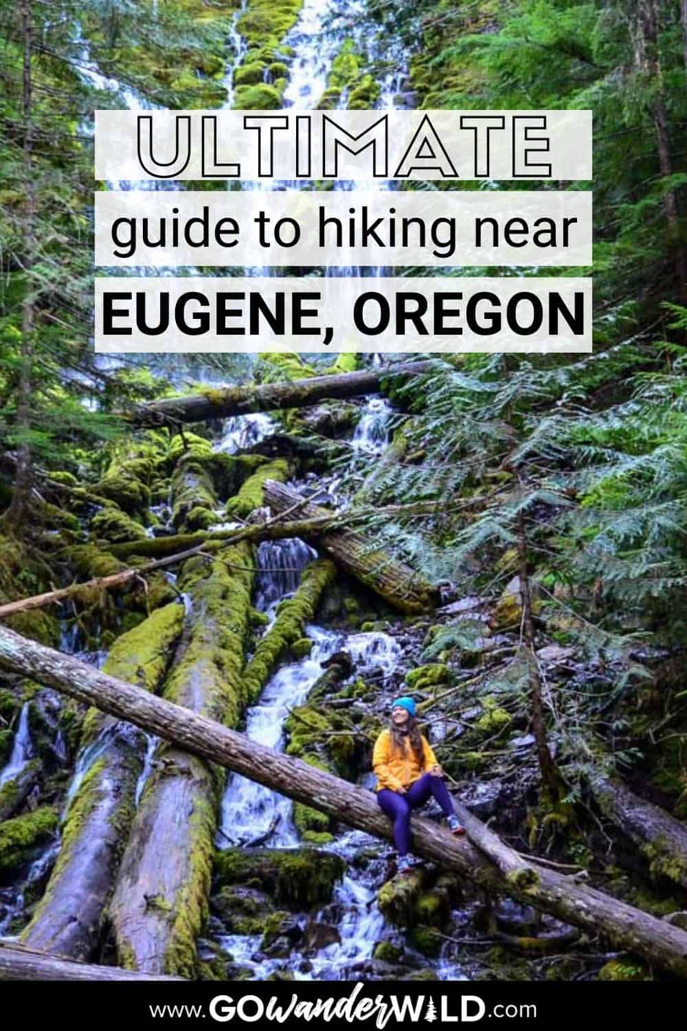 15 Best Eugene Oregon Hikes For All Levels Go Wander Wild Eugene Oregon Hikes Pin B 