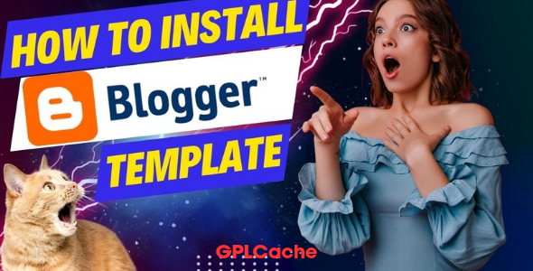 How to Install Blogger Template