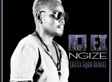 DJ Ex - Ngize (DJ Ex Gqom Remix)