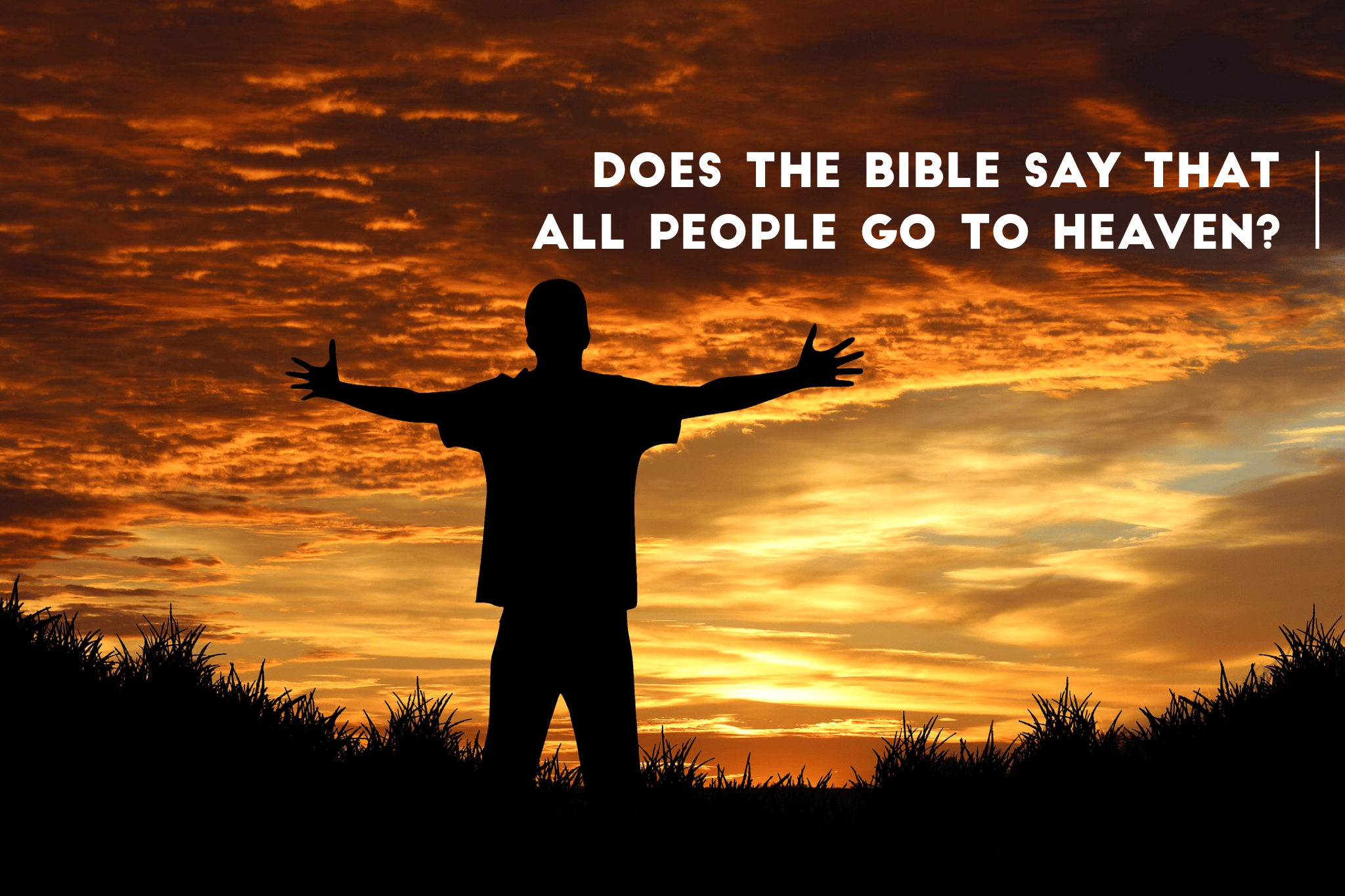 Will ALL people be saved?