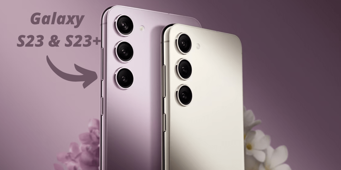 Anticipating 5 Improvements in the Galaxy S23 Series, including Dual eSIM and Faster Charging