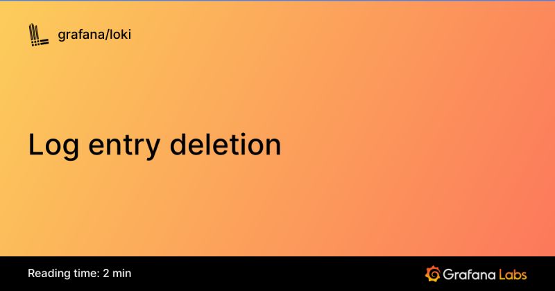 Loki Logs Deletion Not Working For Deletion Mode Filter And Delete Issue 7072 Grafana - Creative Minimal Illustration - 8K
