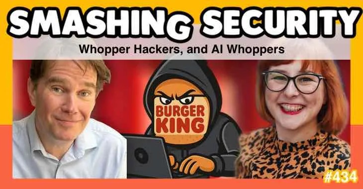 Whopper Hackers y AI Whoppers • Graham Cluley Whopper Hackers y AI Whoppers • Graham Cluley