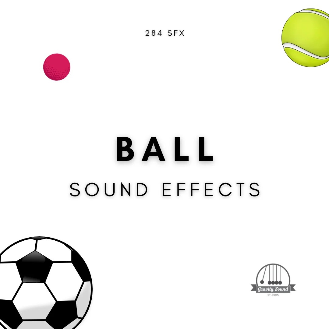 Ball Sound Effects Gravity Sound Studio