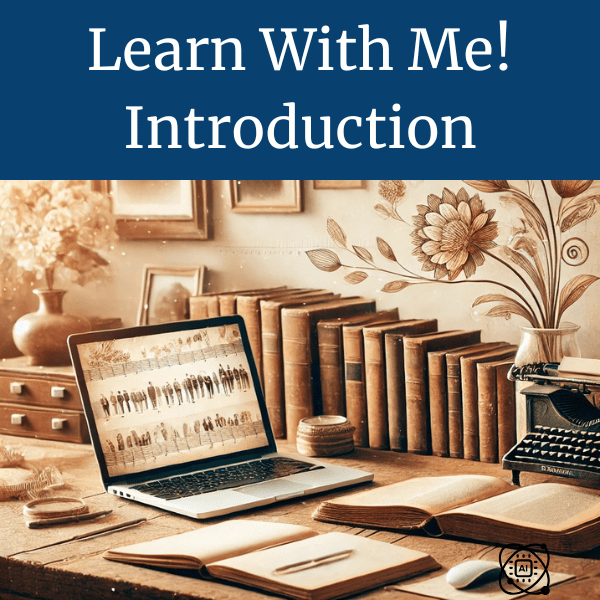Learn With Me! Genealogy Series