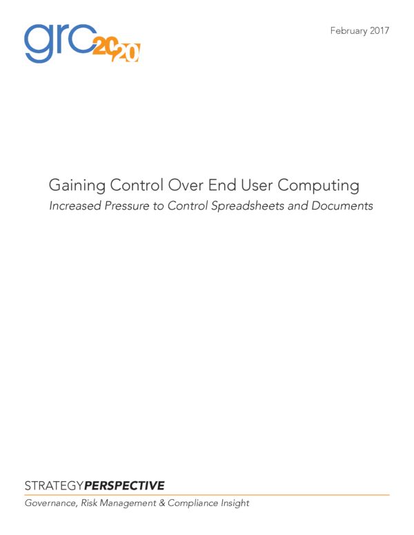 Gaining Control Over End User Computing: Increased Pressure to Control Spreadsheets and Documents