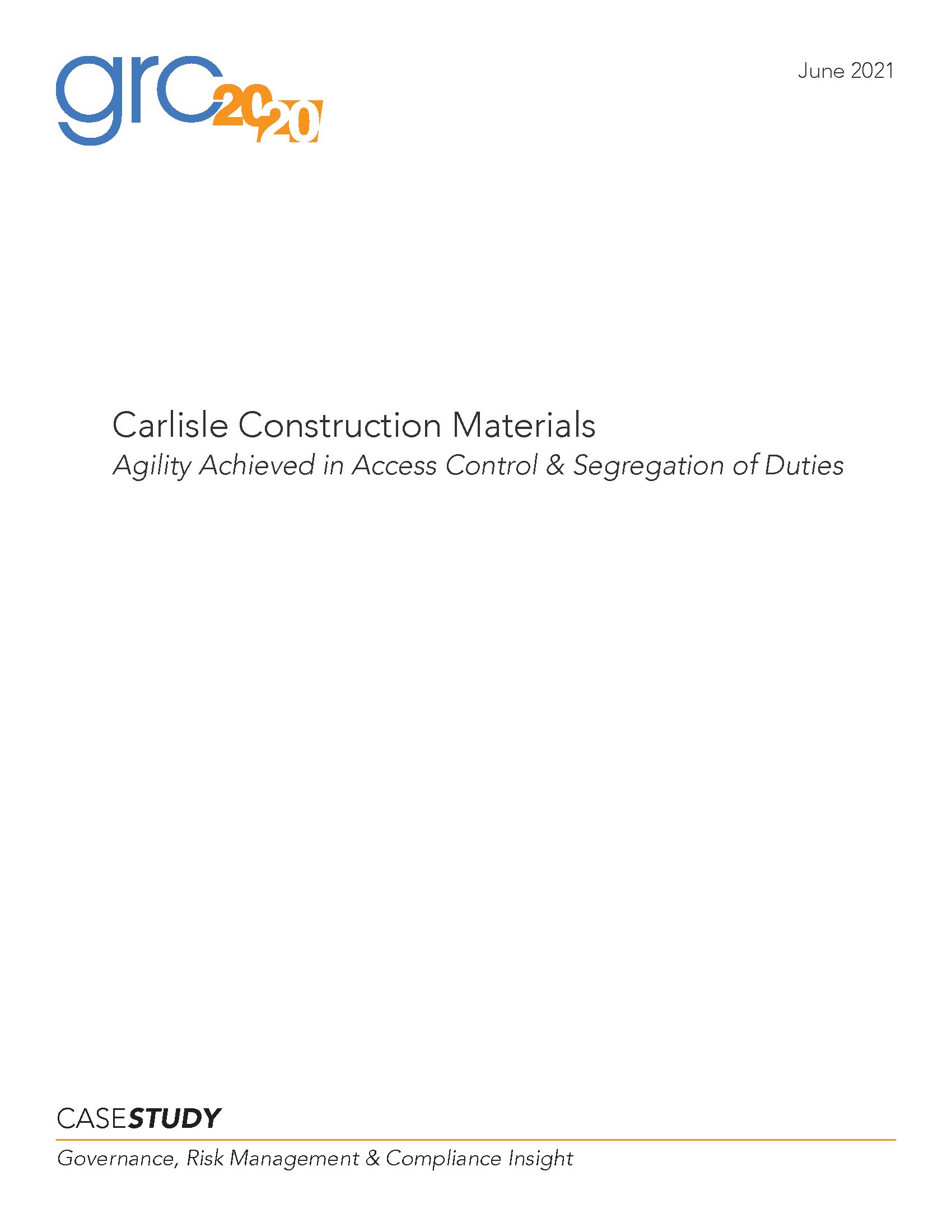 Carlisle Construction Materials: Agility Achieved in Access Control & Segregation of Duties