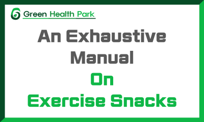 An Exhaustive Manual On Exercise Snacks thumbnail