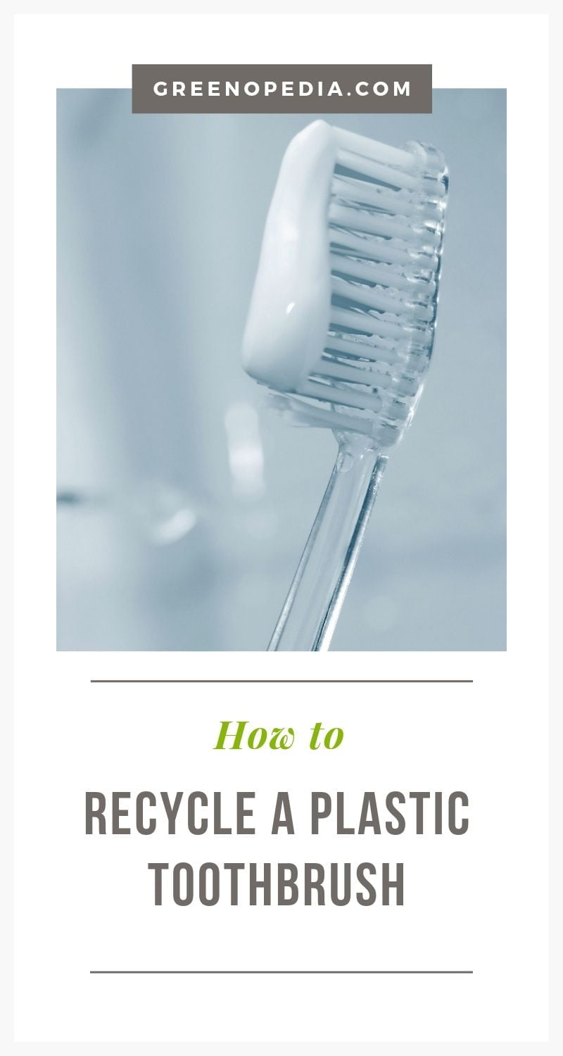 How to recycle a plastic toothbrush
