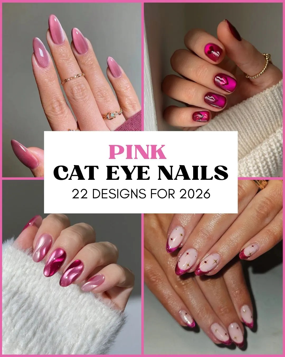 Collage of four pink cat eye nail designs: light pink chrome almond nails, hot pink heart accents, rose gold magnetic swirls, and pink French tips with floral art