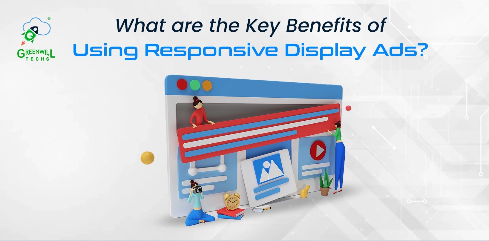 What are the Key Benefits of Responsive Display Ads?