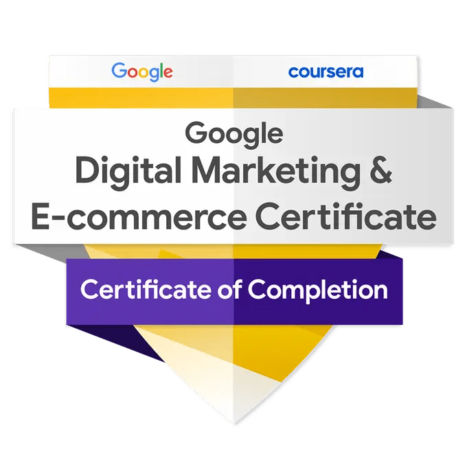 Google Digital Marketing & E-commerce Certificate of Completion logo, a professional badge representing achieved expertise.