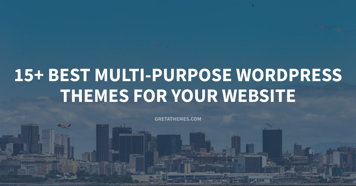 15+ Best multi-purpose WordPress themes for your website Top best multi-purpose WordPress themes for your website