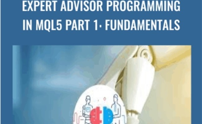 Expert Advisor Programming In MQL5 Part 1: Fundamentals - Gripforex.com