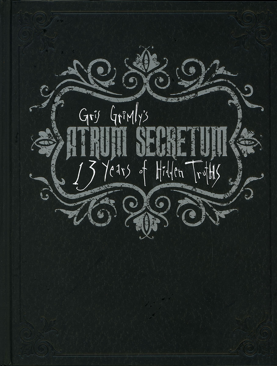 Atrum secretum 13 years of hidden truths gris grimly sketch book