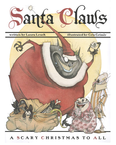 Santa Claws Laura Leuck gris grimly claus st nick christmas childrens book nightmare before