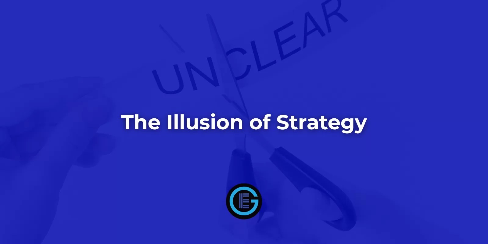 The Illusion of Strategy