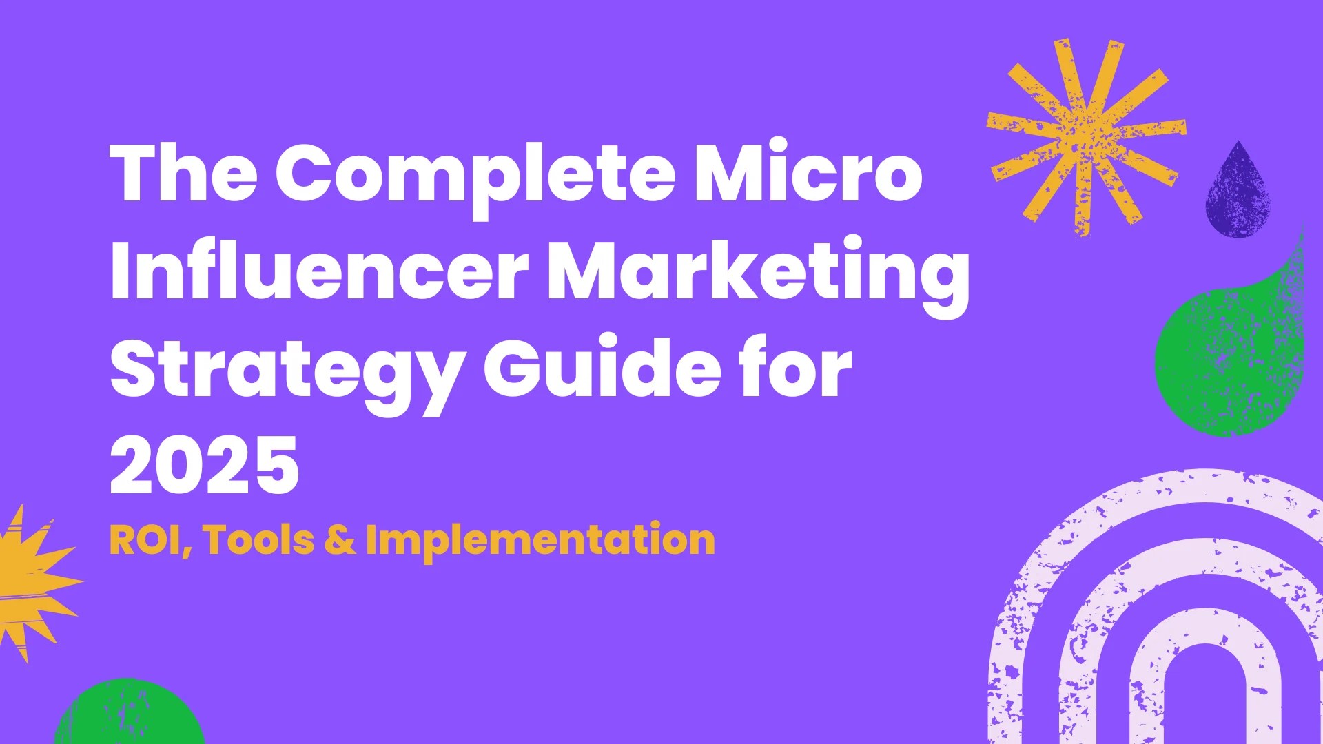 Micro-Influencer Marketing Strategy Guide