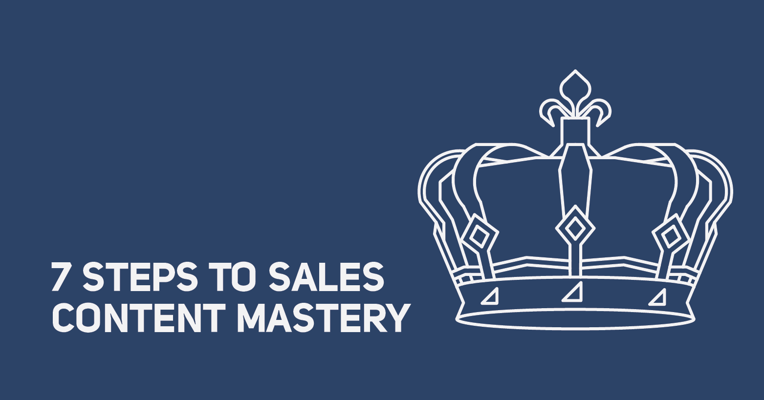 7-Steps-Sales-Content-Mastery-1