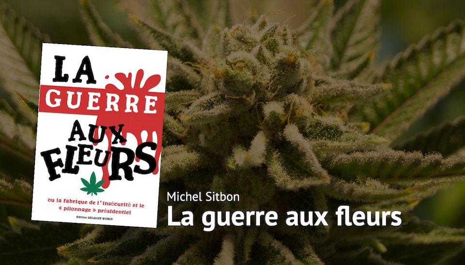La guerre aux fleurs - Michel Sitbon