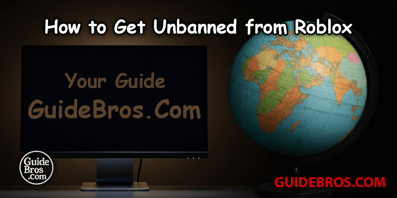 How To Get Unbanned From Roblox GuideBros Roblox Unban Guide 
