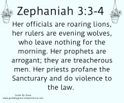 OFFICIALS ... RULERS ... PROPHETS ... PRIESTS / ZEPHANIAH 3:3-4