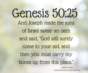 CARRY MY BONES UP / GENESIS 50:25