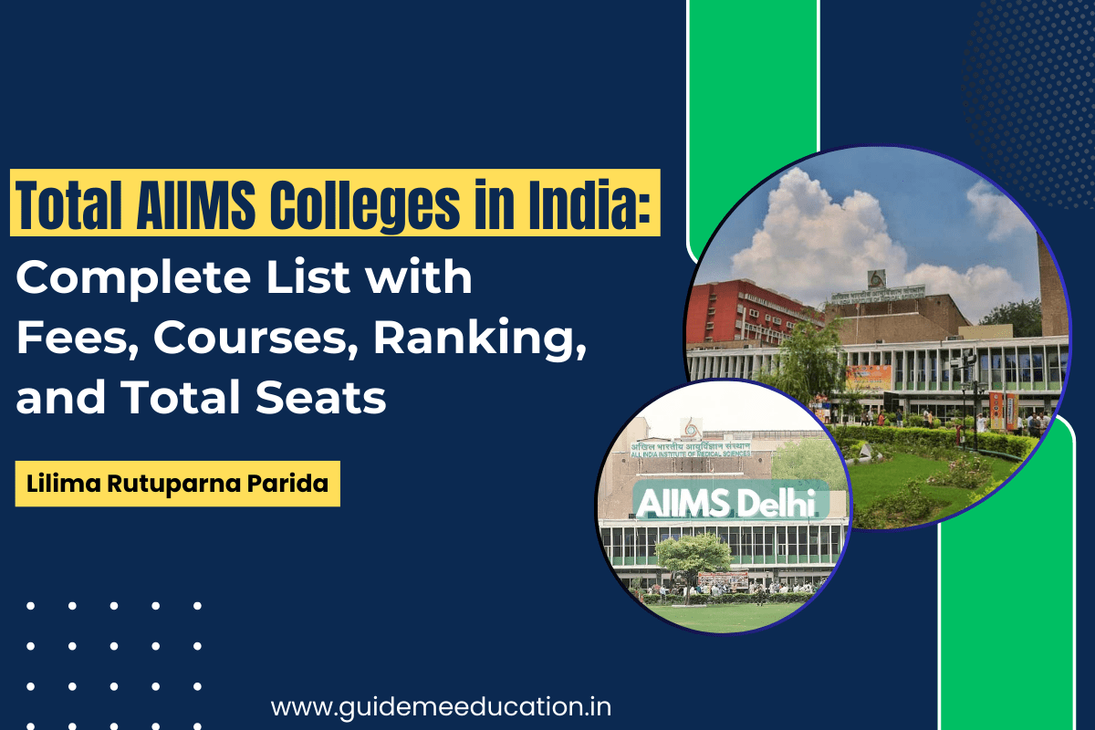 AIIMS Colleges in India List with Fees, Courses, Ranking, and Seats