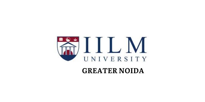 MBA Program at IILM Greater Noida – Fees, Placements, ROI, and Infrastructure